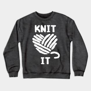 Knit it Crewneck Sweatshirt